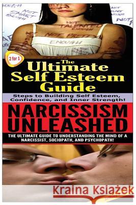 The Ultimate Self Esteem Guide & Narcissism Unleashed Jeffrey Powell 9781503001107 Createspace - książka