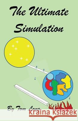 The Ultimate Simulation Thomas R Long 9780971863125 Tom Long Books - książka