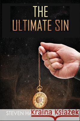 The Ultimate Sin S. Harrison 9781987515275 Createspace Independent Publishing Platform - książka