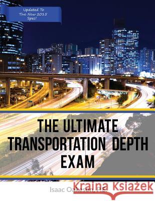 The Ultimate Transportation Depth Exam Isaac Oakeso 9781539846963 Createspace Independent Publishing Platform - książka