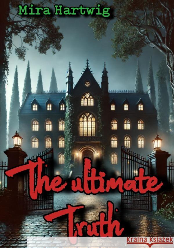 The ultimate Truth Hartwig, Mira 9783818761059 epubli - książka