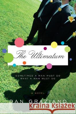 The Ultimatum Dan Graziano 9780060847975 Avon Books - książka