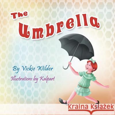 The Umbrella Vickie Wilder 9781622125340 Strategic Book Publishing - książka