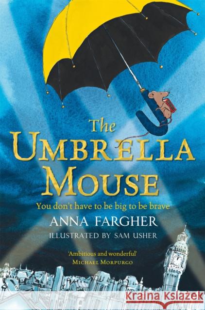The Umbrella Mouse Anna Fargher Sam Usher  9781529003970 Pan Macmillan - książka