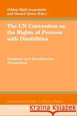 The Un Convention on the Rights of Persons with Disabilities: European and Scandinavian Perspectives Arnardttir                               G. Quinn 9789004169715 Martinus Nijhoff Publishers / Brill Academic - książka