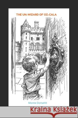 The UN-WIZARD of OZ-CALA Carolyn Jean Ward, Monte Dorsett 9798303914469 Independently Published - książka