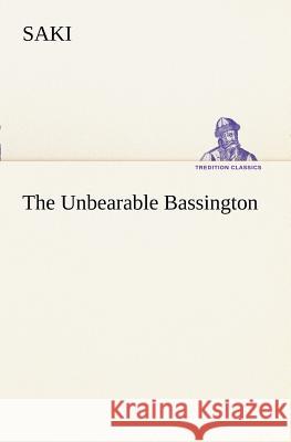 The Unbearable Bassington Saki 9783849150778 Tredition Classics - książka