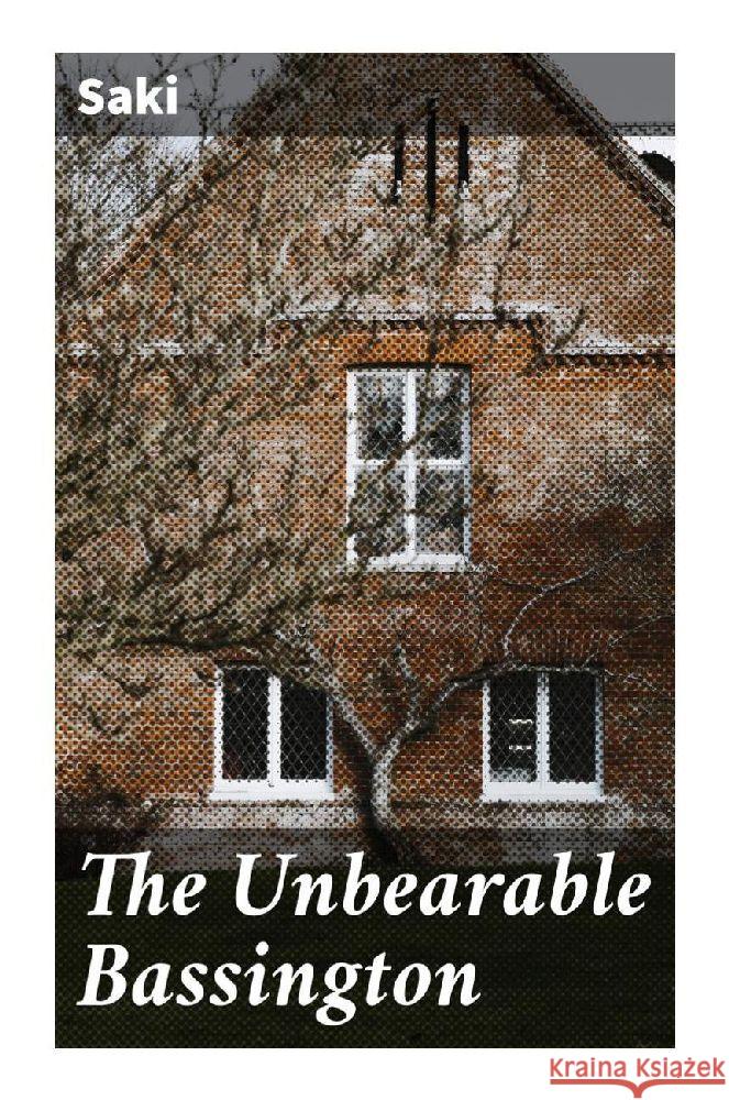 The Unbearable Bassington Saki 9788027296149 Good Press - książka