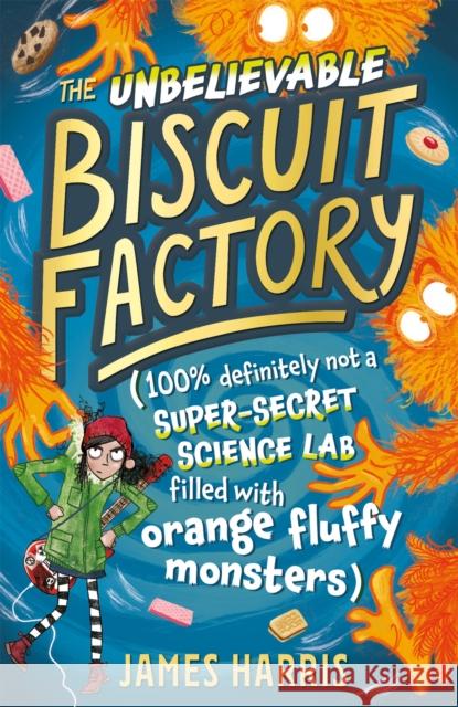 The Unbelievable Biscuit Factory James Harris 9781444955590 Hachette Children's Group - książka