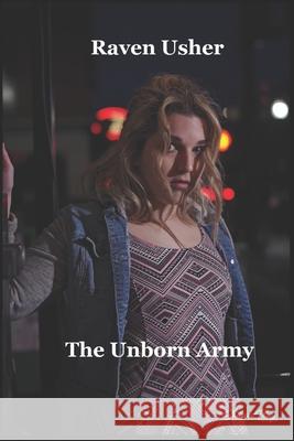 The Unborn Army Raven Usher 9781090881328 Independently Published - książka