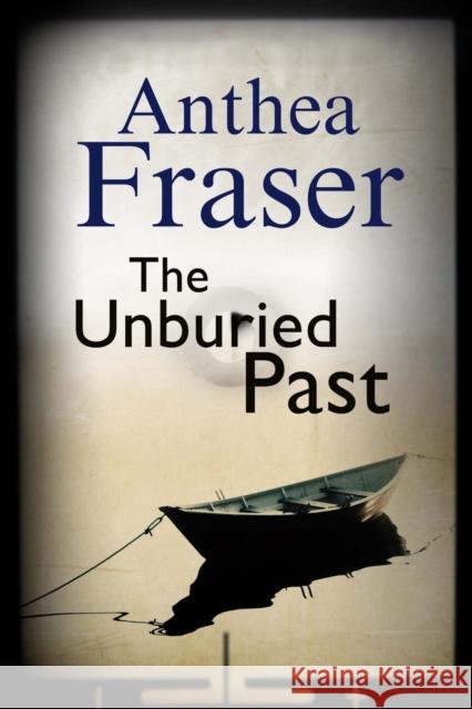 The Unburied Past Anthea Fraser 9780727895332 Canongate Books - książka