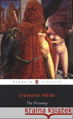 The Uncanny Sigmund Freud Adam Phillips David McClintock 9780142437476 Penguin Books - książka