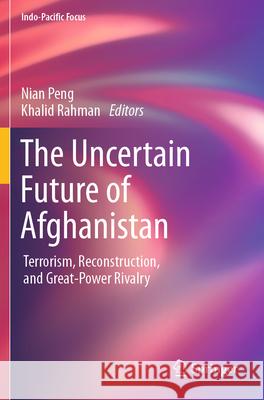 The Uncertain Future of Afghanistan  9789819724116 Springer Nature Singapore - książka
