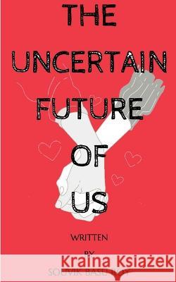 The Uncertain Future Of Us Souvik Bosu 9798888338063 Notion Press - książka