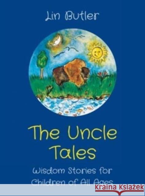 The Uncle Tales: Wisdom Stories for Children of All Ages Lin Butler, Leigh Partington 9781958890738 Booklocker.com - książka