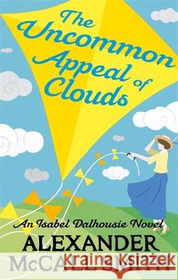 The Uncommon Appeal of Clouds Alexander McCall Smith 9780349138763 Little, Brown Book Group - książka