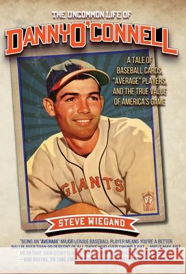 The Uncommon Life of Danny O'Connell: A Tale of Baseball Cards, 