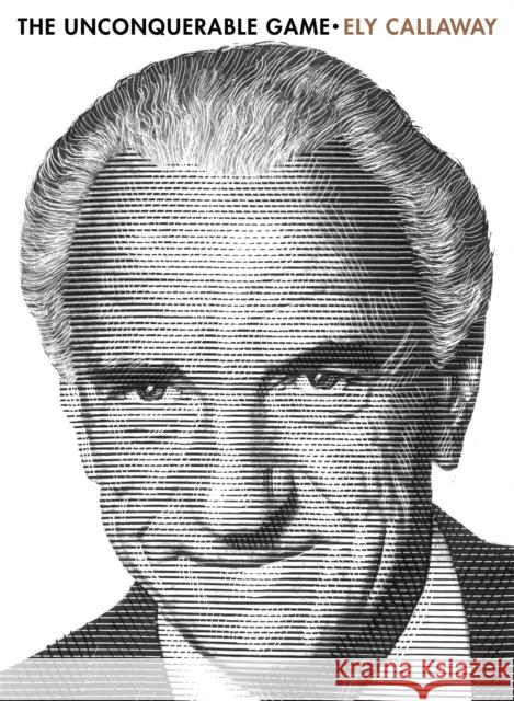 The Unconquerable Game: Ely Callaway on the Game of Golf, Business, and Life Callaway, Ely 9781737205142  - książka