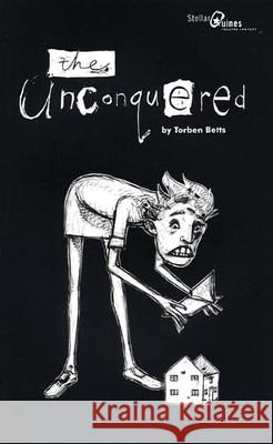 The Unconquered Torben Betts (Author) 9781840027235 Bloomsbury Publishing PLC - książka