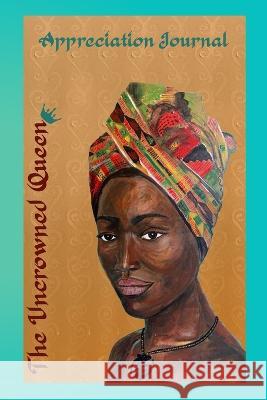 The Uncrowned Queen Appreciation Journal McClendon 9780985936426 Multifaith Diversity Education - książka