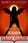 The Undead Kama Sutra Mario Acevedo 9780060833282 Eos