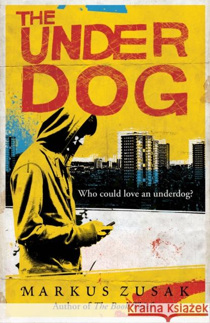 The Underdog Markus Zusak 9781849416993  - książka