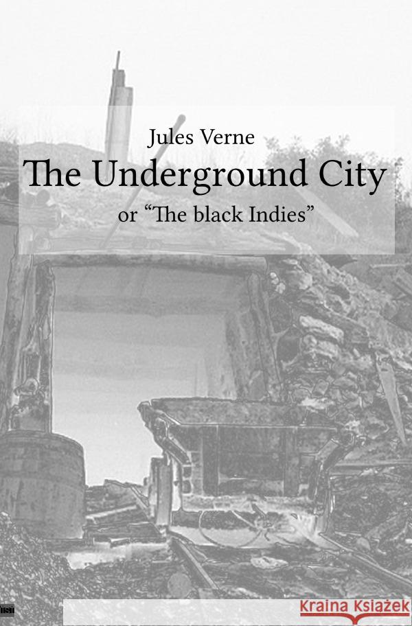 The Underground City : or 