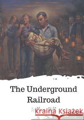 The Underground Railroad William Still 9781720321569 Createspace Independent Publishing Platform - książka