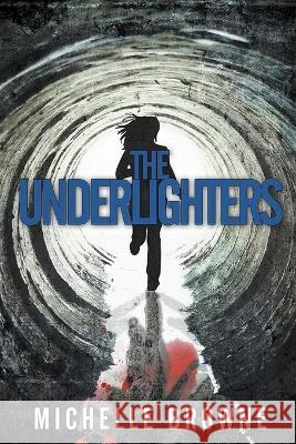 The Underlighters Michelle Browne   9798201963545 Michelle Browne - książka
