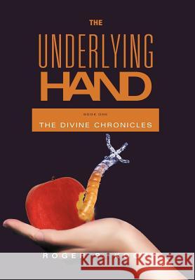 The Underlying Hand: Book One Koch, Roger P. 9781465300218 Xlibris Corporation - książka
