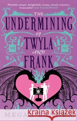 The Undermining of Twyla and Frank Bannen, Megan 9780356521923 Little, Brown Book Group - książka