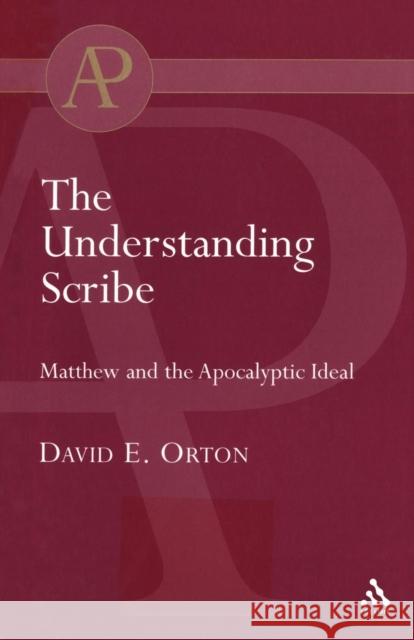 The Understanding Scribe David Orton 9780567043009 T. & T. Clark Publishers - książka