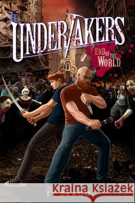 The Undertakers: End of the World Ty Drago 9781942664888 Month9books - książka