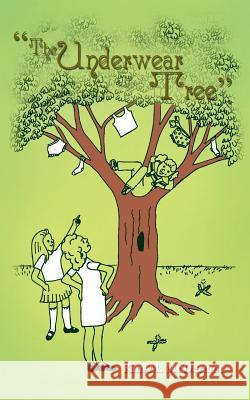 The Underwear Tree: or 101 Misadventures McDermott, Kim M. 9781410722614 Authorhouse - książka