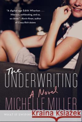 The Underwriting : A Novel Michelle Miller 9780143108238 Penguin Books - książka