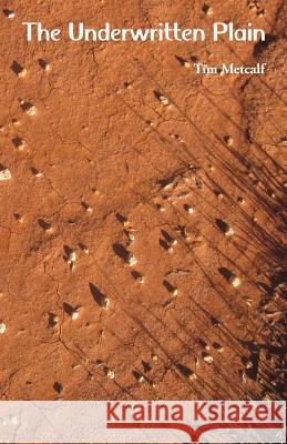 The Underwritten Plain Tim Metcalf 9781760415778 Ginninderra Press - książka