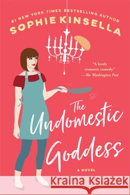 The Undomestic Goddess Sophie Kinsella 9780385338691 Dial Press - książka