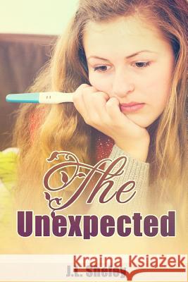 The Unexpected J. L. Sheley 9781515048664 Createspace Independent Publishing Platform - książka