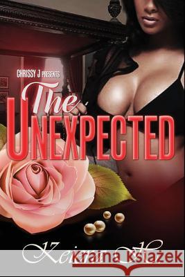 The Unexpected Keiera H 9781542821100 Createspace Independent Publishing Platform - książka