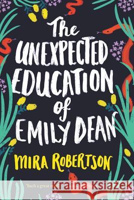 The Unexpected Education of Emily Dean Mira Robertson 9781863959728 Black Inc. - książka