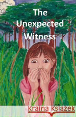 The Unexpected Witness D. L. Bell 9781492869481 Createspace - książka