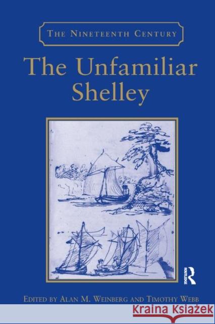 The Unfamiliar Shelley Timothy Webb Alan M. Weinberg 9780367888022 Routledge - książka