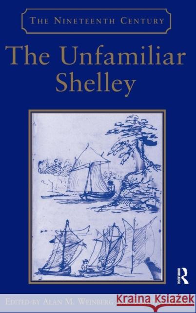 The Unfamiliar Shelley  9780754663904 Ashgate Publishing Limited - książka