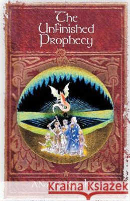 The Unfinished Prophecy Norm Kohn 9781493535132 Createspace - książka