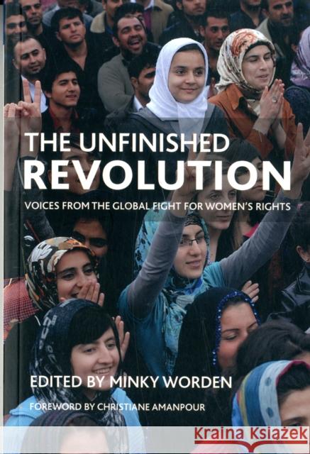 The Unfinished Revolution: Voices from the Global Fight for Women's Rights Worden, Minky 9781447307365  - książka