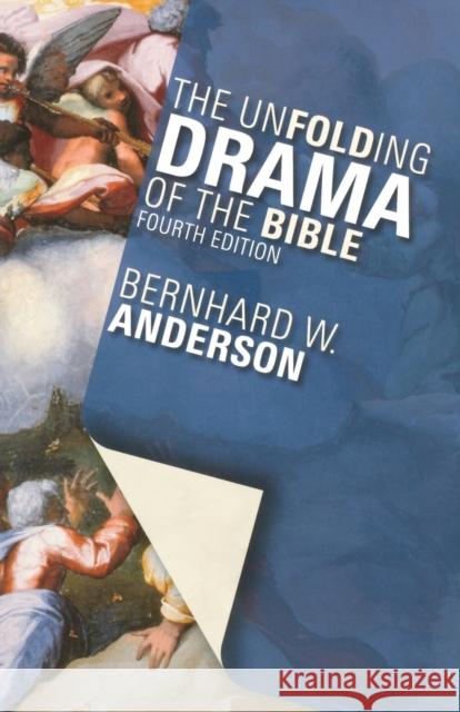 The Unfolding Drama of the Bible: Fourth Edition Anderson, Bernhard W. 9780800635602 Fortress Press - książka