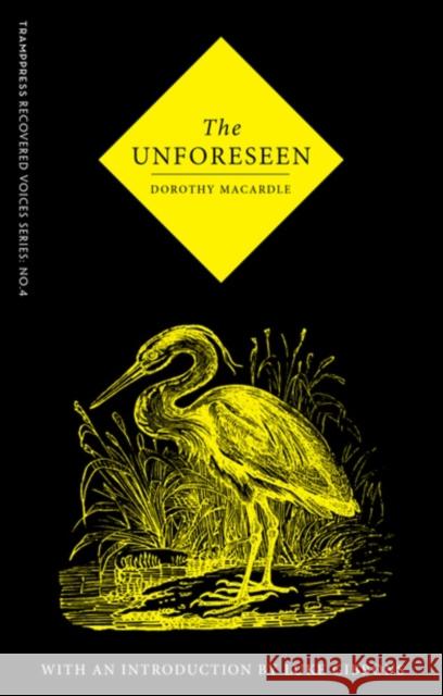 The Unforeseen Dorothy Macardle 9780993459245 Tramp Press - książka