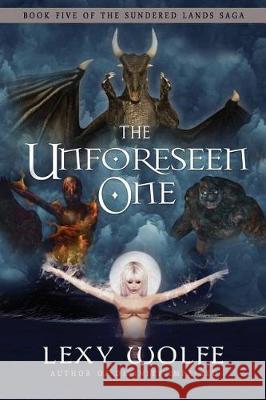The Unforeseen One Lexy Wolfe 9781946848710 BHC Press - książka