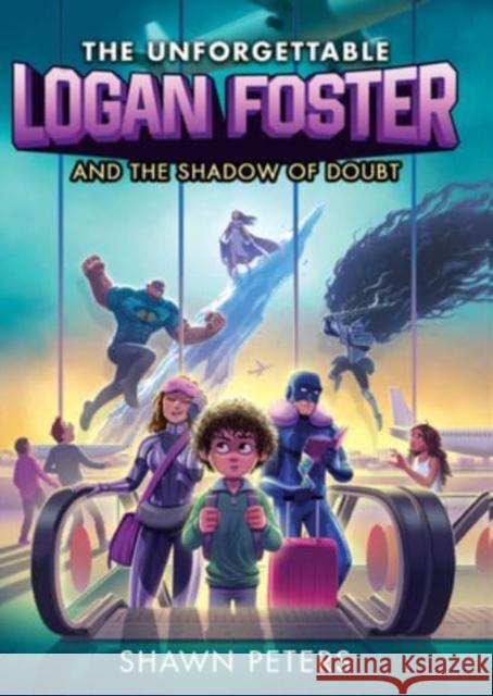 The Unforgettable Logan Foster and the Shadow of Doubt Shawn Peters 9780063047723 HarperCollins - książka