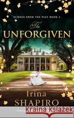 The Unforgiven: Gripping and Addictive Historical Fiction Irina Shapiro 9781837002351 Storm Publishing - książka